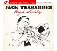 Jack Teagarden High Society - From The Archives (Digitally Remastered) (CD)