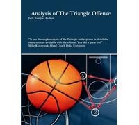Jack Temple Analysis of The Triangle Offense (Tascabile)