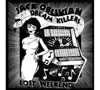 Jack -& The Dream Killers- Oblivian Lost Weekend (Eu) (Vinyl LP)