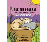Jack The Packrat Coloring Book: La serie Desert Dwellers