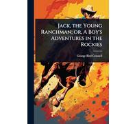 Jack, the Young Ranchman; or, A Boy's Adventures in the Rockies