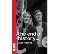 Jack Thorne the end of history... (Tascabile) NHB Modern Plays