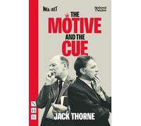 Jack Thorne The Motive and the Cue (Tascabile) NHB Modern Plays