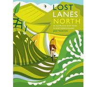 Jack Thurston Lost Lanes North (Tascabile) Lost Lanes