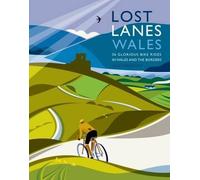Jack Thurston Lost Lanes Wales (Tascabile) Lost Lanes