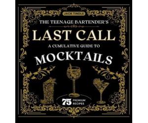 Jack Tindle The Teenage Bartender's Last Call (Copertina rigida)