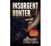 Jack Treadway Stephen Templin Insurgent Hunter (Copertina rigida)