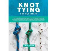 Jack Tunyan Knot Tying for Beginners (Tascabile)