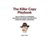 Jack Turk The Killer Copy Playbook (Tascabile)