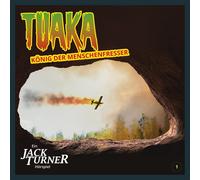 Jack Turner Tuaka,König der Menschenfresser (CD)
