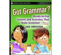 Jack Umstatter Got Grammar? Ready-to-Use Lessons and Activities That (Tascabile)