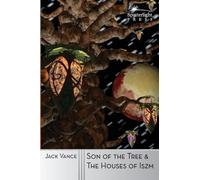 Jack Vance Son of the Tree and The Houses of Iszm (Tascabile)