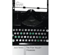 Jack Vance The Fox Valley Murders (Tascabile)