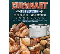 Jack Vetter Cuisinart Convection Bread Maker Cookbook (Copertina rigida)