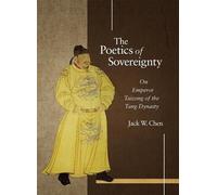 Jack W. Chen The Poetics of Sovereignty (Copertina rigida)