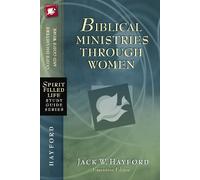 Jack W. Hayford Biblical Ministries Through Women (Tascabile)