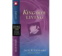 Jack W. Hayford Kingdom Living (Tascabile) Spirit-Filled Life Study Guide Series