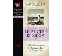 Jack W. Hayford Life in the Kingdom (Tascabile)