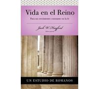 Jack W. Hayford Serie Vida en Plenitud: Vida en el Reino (Tascabile)