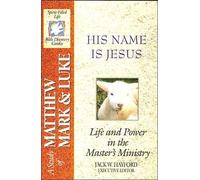 The Spirit-Filled Life Bible Discovery Series: B15-His Name Is Jesus