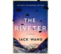 Jack Wang The Riveter (Copertina rigida)