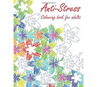 Jack Ward Anti-Stress Colouring book for adults (Tascabile)