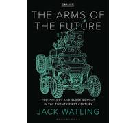 Jack Watling The Arms of the Future (Copertina rigida)