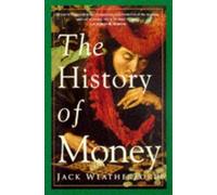 Jack Weatherford The History of Money (Tascabile)
