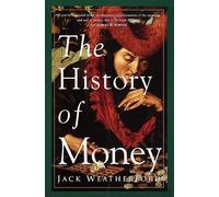 Jack Weatherford The History of Money (Tascabile)