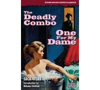 Jack Webb The Deadly Combo / One for My Dame (Tascabile)