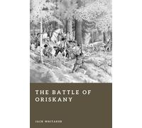 Jack Whitaker The Battle of Oriskany (Tascabile) Forgotten Battles