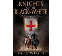 Jack Whyte Knights of the Black and White Book One (Tascabile)