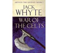 Jack Whyte War of the Celts (Tascabile)