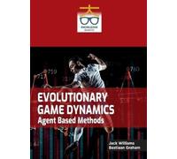 Jack Williams Bastiaa Evolutionary Game Dynamics: Agent Based (Copertina rigida)