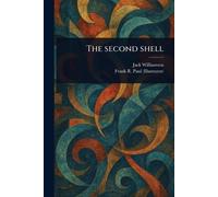 Jack Williamson Frank R (Frank Rudolph) Paul The Second Shell (Tascabile)
