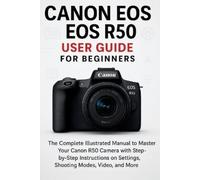 Jack Wilson Canon EOS R50 User Guide for Beginners (Tascabile)