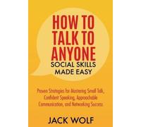 Jack Wolf How to Talk to Anyone (Tascabile) Life Sculptor Blueprint