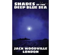 Jack Woodville London Shades of the Deep Blue Sea (Tascabile)