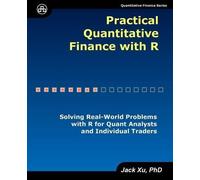 Jack Xu Practical Quantitative Finance with R (Tascabile)