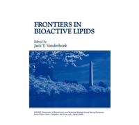 Jack Y. Vanderhoek Frontiers in Bioactive Lipids (Copertina rigida)