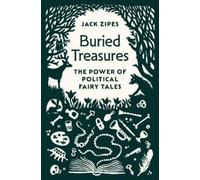 Jack Zipes Buried Treasures (Tascabile)