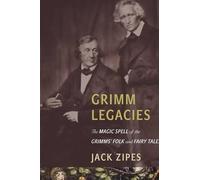 Jack Zipes Grimm Legacies (Tascabile)