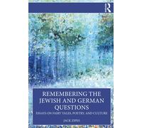 Jack Zipes Remembering the Jewish and German Questions (Tascabile)