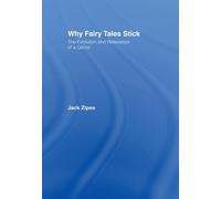 Jack Zipes Why Fairy Tales Stick (Copertina rigida)