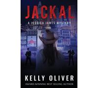 JACKAL: A Jessica James Mystery: 4 - Oliver Kelly
