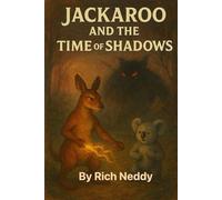 Jackaroo & The Time of Shadows: Dyslexic Friendly: 3