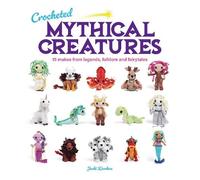Jacki Donhou Crocheted Mythical Creatures (Tascabile)
