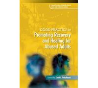 Jacki Pritchard Good Practice in Promoting Recovery and Healing for (Tascabile)