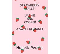 Jackie and Cooper: Strawberry Falls Book 2