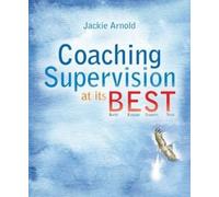 Jackie Arnold Coaching Supervision at its B.E.S.T. (Tascabile)